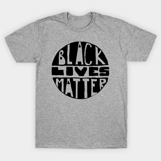 Black Lives Matter T-Shirt by sadiesavesit